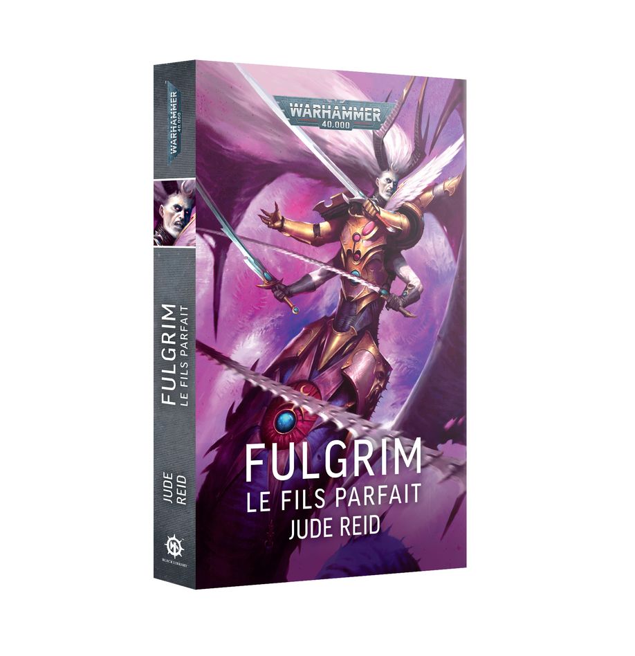 Warhammer 40K - Roman : Fulgrim – Le Fils Parfait (Broché) (PRÉ - COMMANDE) - MEKA NEKO